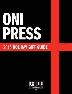 ONI PRESS HOLIDAY GIFT GUIDE 2015 PG 01