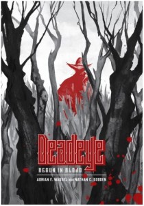 Deadeye Begun in Blood cover